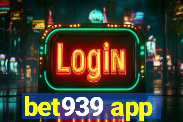 bet939 app